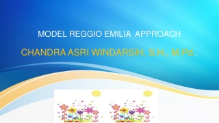 MODEL REGGIO EMILIA  APPROACH