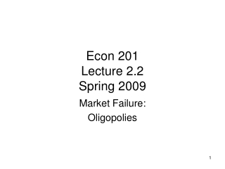Econ 201 Lecture 2.2 Spring 2009