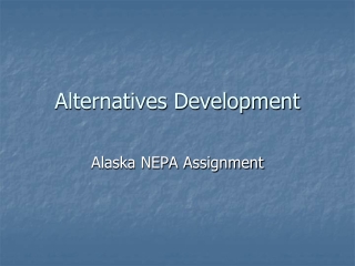Alternatives Development