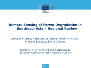 Remote Sensing of Forest Degradation in Southeast Asia – Regional Review