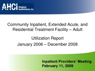 Inpatient Providers’ Meeting February 11, 2009