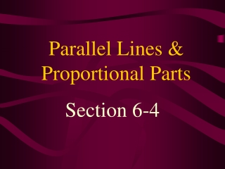 Parallel Lines &amp; Proportional Parts