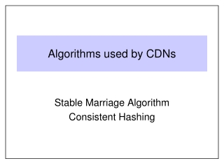 Algorithms used by CDNs