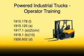 Powered Industrial Trucks - Operator Training