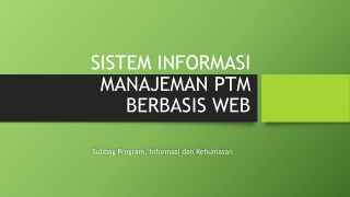 SISTEM INFORMASI MANAJEMAN PTM BERBASIS WEB