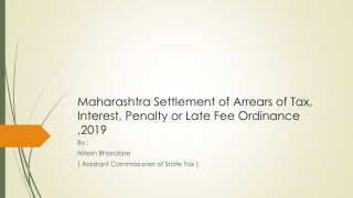 Maharashtra Settlement of Arrears of Tax, Interest, Penalty or Late  F ee Ordinance ,2019