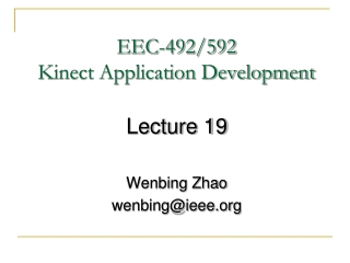 EEC-492/592 Kinect Application Development