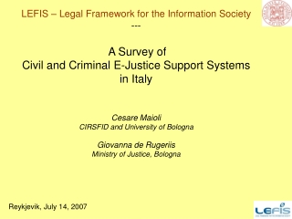 LEFIS – Legal Framework for the Information Society ---  A Survey of