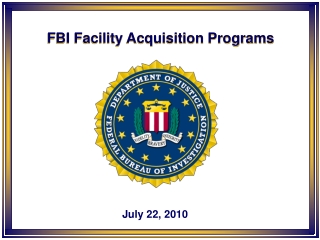 FBI Facility Acquisition Programs