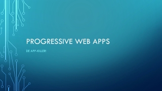 Progressive  Web Apps