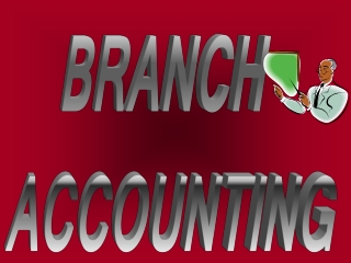 BRANCH  ACCOUNTING