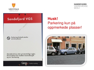 Husk!  Parkering kun på oppmerkede plasser!