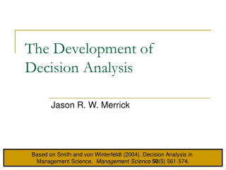 The Development of Decision Analysis