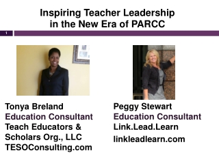 Inspiring Teacher Leadership  in the New Era of PARCC