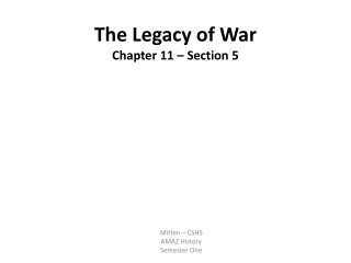 The Legacy of War Chapter 11 – Section 5