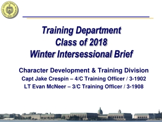 Character Development &amp; Training Division Capt Jake Crespin – 4/C Training Officer / 3-1902