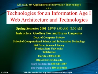 Spring Semester 2001   MWF 8:00 AM -8:50 AM Instructors: Geoffrey Fox and Bryan Carpenter