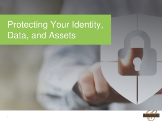 Protecting Your Identity,  Data, and Assets