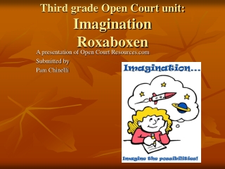 Third grade Open Court unit: Imagination Roxaboxen
