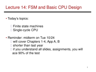 Lecture 14: FSM and Basic CPU Design