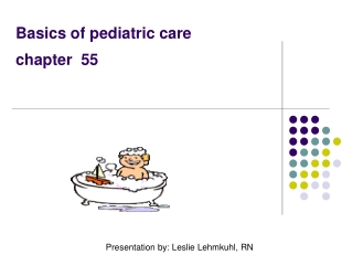 Basics of pediatric care       chapter  55