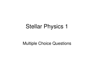 Stellar Physics 1