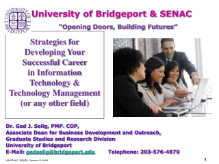 Dr. Gad J. Selig, PMP. COP, Associate Dean for Business Development and  Outreach,