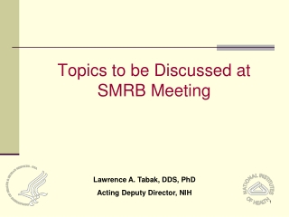 Topics to be Discussed at SMRB Meeting