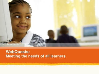 WebQuests: Meeting the needs of all learners