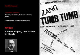 Moschini Susanna &gt;Tecnologia e didattica Pensare, realizzare, discutere learning object Composizioni poetiche multime
