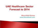 UAE Healthcare Sector Forecast to 2014