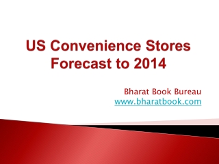 US Convenience Stores Forecast to 2014