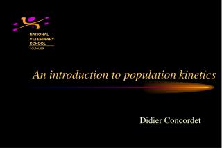 An introduction to population kinetics