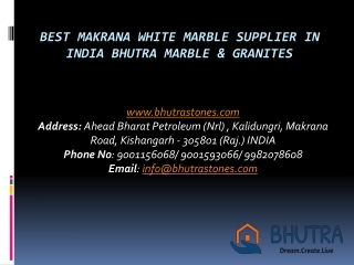 Best Makrana White Marble Supplier in India Bhutra Marble & Granites