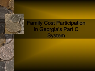 Family Cost Participation  in Georgia’s Part C System