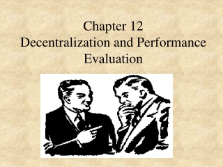 Chapter 12 Decentralization and Performance Evaluation