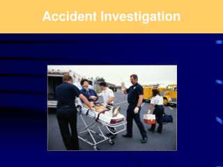 Accident Investigation