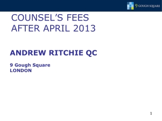 COUNSEL’S FEES  AFTER APRIL 2013