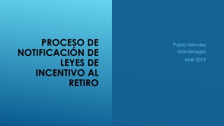 PROCESO DE NOTIFICACIÓN DE LEYES DE INCENTIVO AL RETIRO