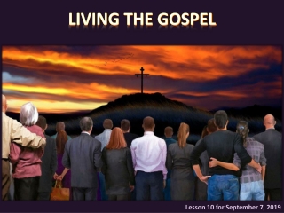 LIVING THE GOSPEL