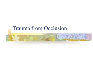 Trauma from Occlusion