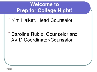 Welcome to  Prep for College Night!