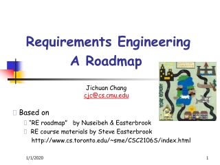 Requirements Engineering 		A Roadmap