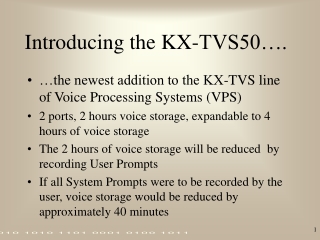 Introducing the KX-TVS50….