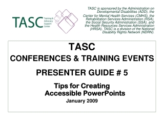 TASC is sponsored by the Administration on Developmental Disabilities (ADD), the