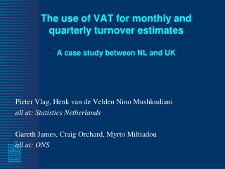 The use of VAT for monthly and quarterly turnover estimates A case study between NL and UK