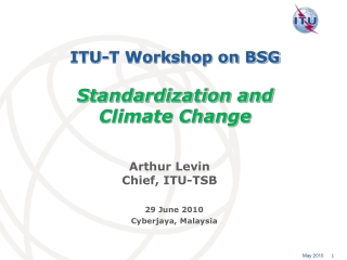 ITU-T Workshop on BSG Standardization and Climate Change