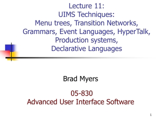 Brad Myers  05-830 Advanced User Interface Software