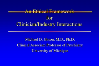 An Ethical Framework for Clinician/Industry Interactions