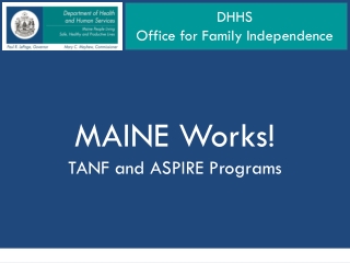 MAINE Works! TANF and ASPIRE Programs